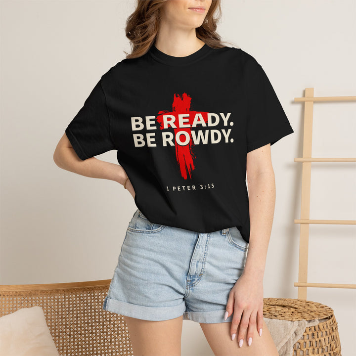 Be Ready. Be Rowdy. tee, view 4